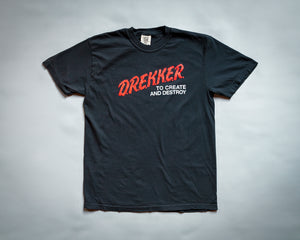 D.R.E.K.K.E.R. T-Shirt